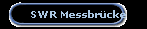 SWR Messbrcke